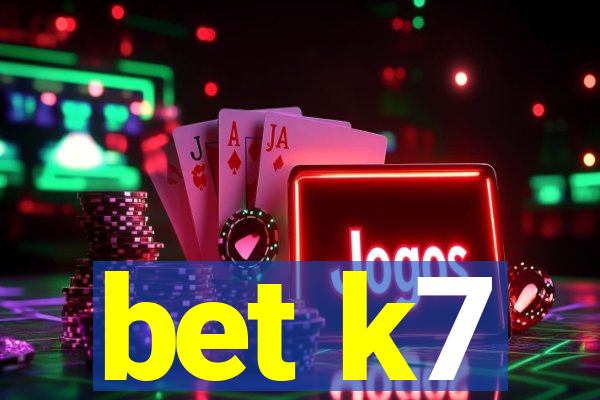 bet k7